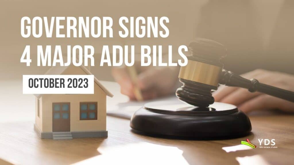 California Governor signs 4 major ADU bills