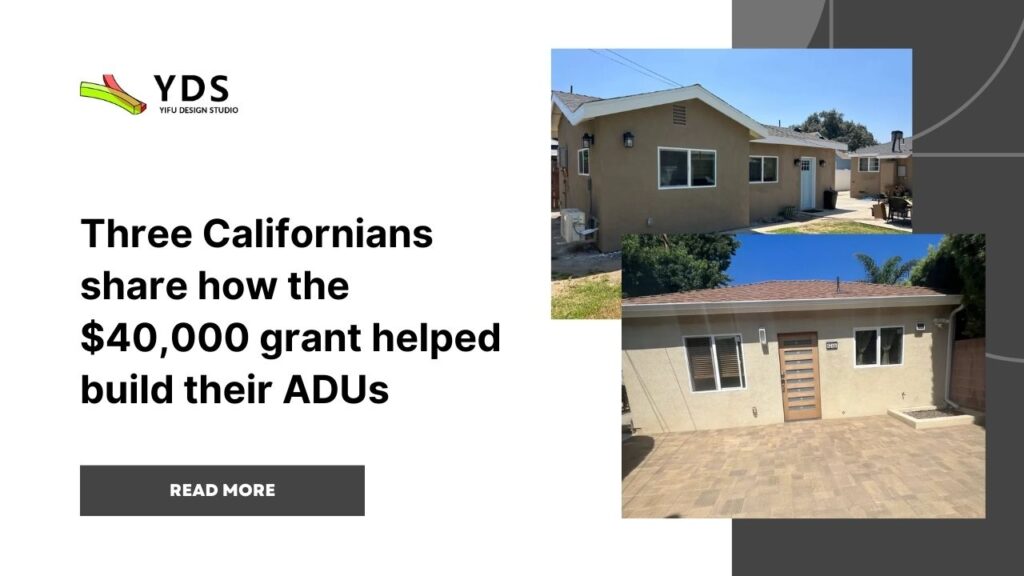 Three Californians share how the $40,000 grant helped build their ADUs