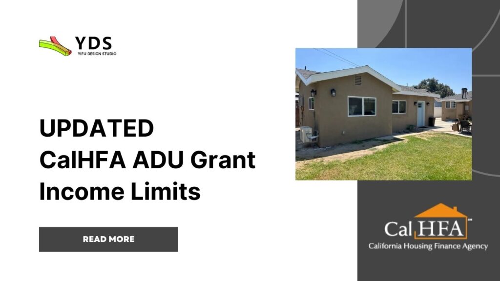 Program Updates 10/26/2023 - The CalHFA Board of Directors approved final program details for the second round of ADU Grant funding at its October Board meeting. For this round, applicant income limits are 80% of the Area Median Income.