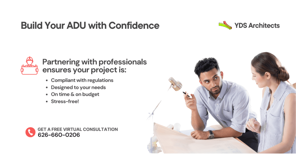 Avoid ADU Pitfalls Don't let hidden costs and complex regulations derail your dream ADU. Work with professionals to: Ensure eligibility Navigate permits Design within your budget Save time and money